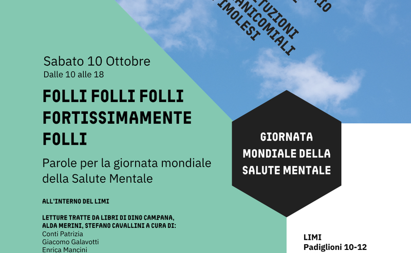 Giornata Mondiale della Salute Mentale | “FOLLI FOLLI FOLLI FORTISSIMAMENTE FOLLI”